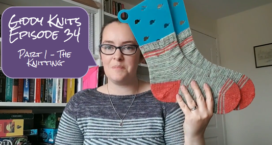 Giddy Knits - Episode 34, Part 1 & 2
