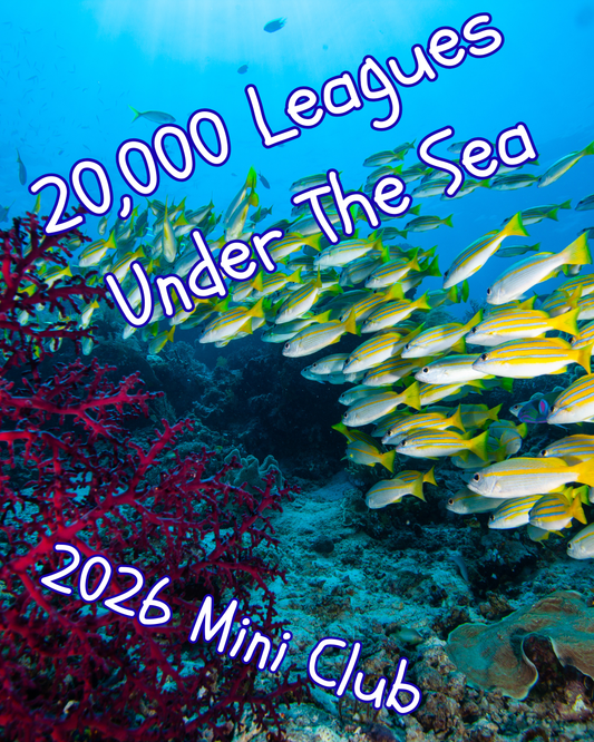20,000 Leagues Under The Sea Mini Club - Monthly